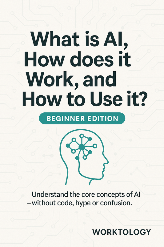 What is AI, How does it Work, and How to Use it? – Beginner Edition